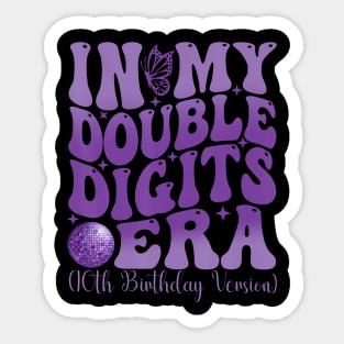 In My Double Digits Era 10th Birthday Version Sticker